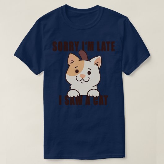 遅くなってごめんね猫8 Tシャツ (デザイン正面)