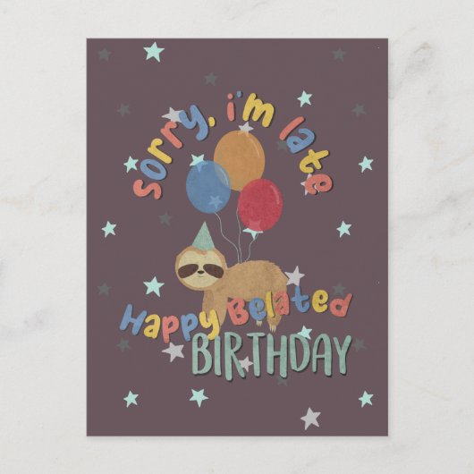 遅くなってごめんね。お誕生日おめでとう ポストカード (正面)