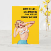 遅くなってごめんね…疲れ果てちゃった カード (黄色い花)