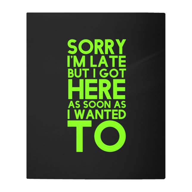 遅くなりましたが、ユーモおもしろいア引用文の冗談。 メタルプリント (正面)