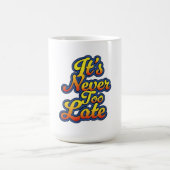遅くはない コーヒーマグカップ (中央)