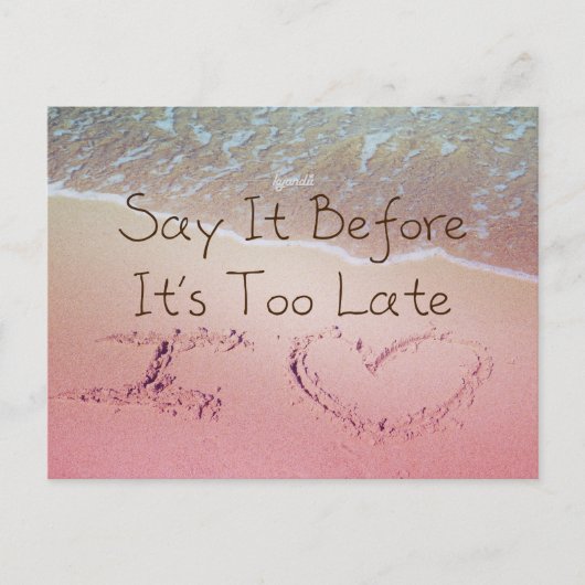 遅すぎる前に言って私はあなたを愛している写真引用文 ポストカード (正面)