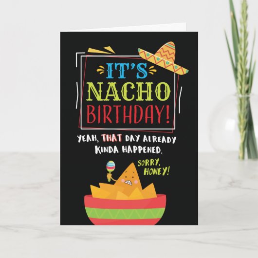 遅れた誕生日、配偶者、それがNACHO誕生日カード カード (正面)