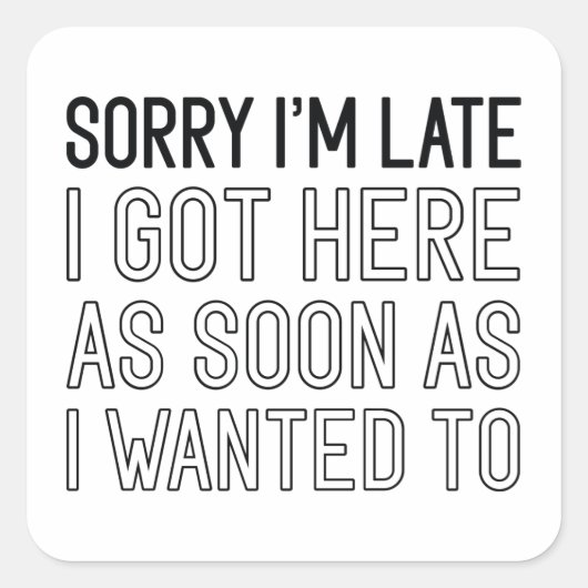 遅れてごめんなさい スクエアシール (正面)