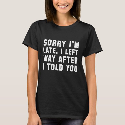 遅れてごめんなさい Tシャツ (正面)
