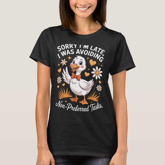 遅れてすみません、やりたくないタスクを避けてました面白い Tシャツ (正面)