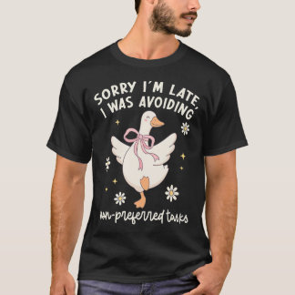 遅れてすみません やりたくない仕事を避けてました Tシャツ
