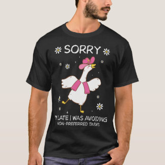 遅れてすみません　やりたくない仕事を避けてました Tシャツ