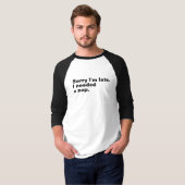 遅れてすみません。寝る必要がありました。 Tシャツ (正面フル)