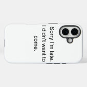 遅れてすみません — 来たくなかったんです" | おもしろインポスターデザイン Case-Mate iPhoneケース (裏面 (横))