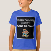 遅れてすみません 来たくなかったんです ネコ Tシャツ (正面)