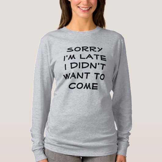 遅れてすみません Tシャツ (正面)