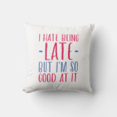 遅れるのは嫌だ クッション (正面)