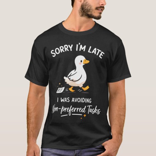 遅刻してすみません 嫌な仕事は避けてました Tシャツ (正面)