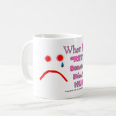 "遅延"を言うとき誰かはコーヒーカップを傷つけます コーヒーマグカップ (正面左)