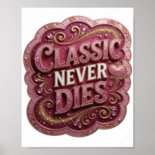 遊び心あふれるゴールド CLASSIC NEVER DIES デザイン ポスター (正面)