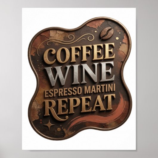 遊び心あふれるゴールド COFFEE WINE ESPRESSO MARTINI REPEAT ポスター (正面)