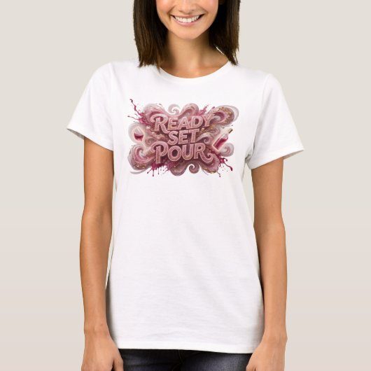 遊び心あふれるピンクの"準備完了、注げ!"プリントTシャツ Tシャツ (正面)