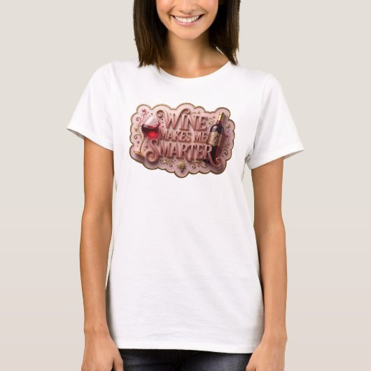 遊び心のあるゴールド ワインで頭が良くなる引用Tシャツ Tシャツ (正面)