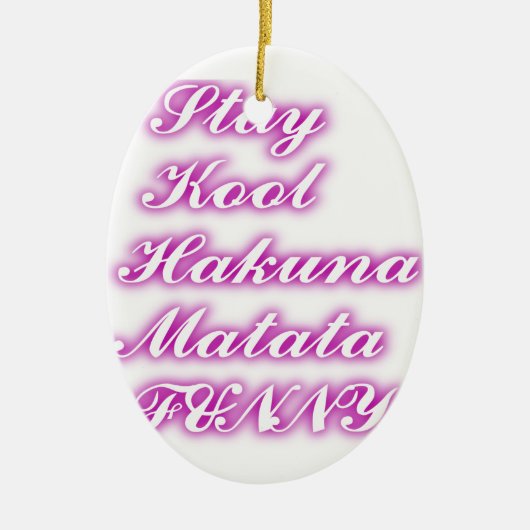 遊カッコいいHakuna Matata.png セラミックオーナメント (正面)