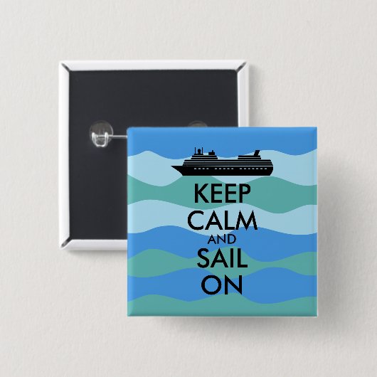 遊航船のカスタムの平静そして帆を保って下さい 缶バッジ (正面&裏面)