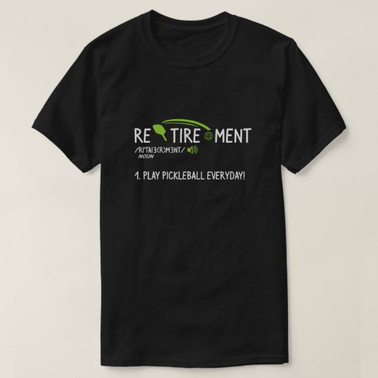 遊Pickleball Everydayおもしろい Retiment Definiti Tシャツ (デザイン正面)