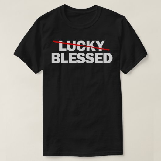 運が悪いが賛美 Tシャツ (デザイン正面)