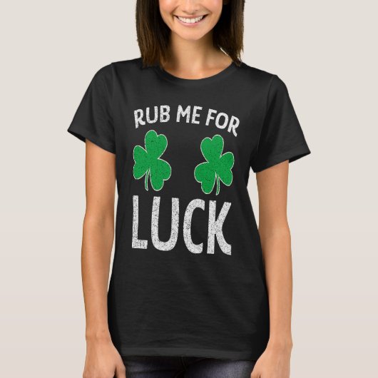 運のために私をこするシャムロックSt patricks day大人のハム Tシャツ (正面)