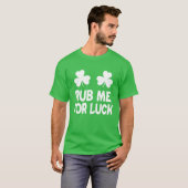 運のために私をこするSt patricks dayシャムロックアイリッシュハム Tシャツ (正面フル)