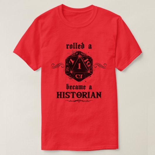 運の悪い転が歴史家 Tシャツ (デザイン正面)