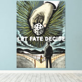 運命が決まる キャンバスプリント (インサイチュ (ウッドフロア))