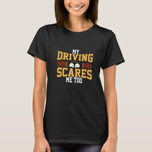 運転が怖くて学校の運転が怖い Tシャツ (正面)