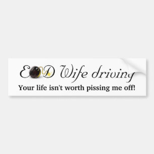 運転しているEODの妻… バンパーステッカー