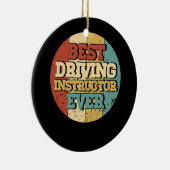 運転インストラクター最高の運転インストラクターEver Ci セラミックオーナメント (右)