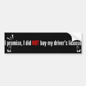 運転免許証を買ったなんて嘘だよ バンパーステッカー (正面)