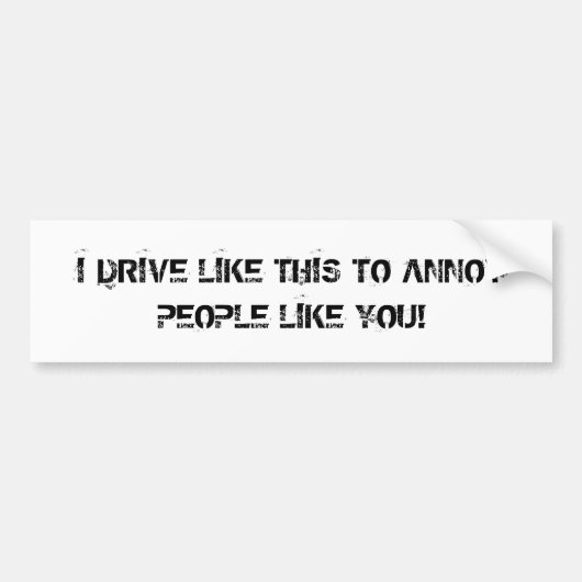 運転者を悩まして下さい バンパーステッカー (正面)