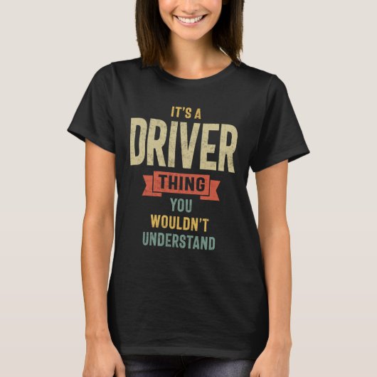 運転職名男性女性ギフト Tシャツ (正面)