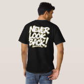 過ぎ去ったことはもう見ないで Tシャツ (裏面フル)
