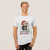 過剰刺激だけどお祭り気分 – 楽しいクリスマス トライブレンドTシャツ (正面全面)
