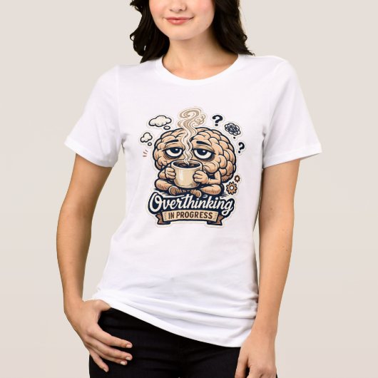 過剰思考進行中Tシャツ | 共感できるデザイン トライブレンドTシャツ (正面)