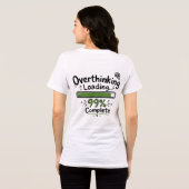 過剰思考 ローディング 99% 完了 楽しい名言 トライブレンドＴシャツ (裏面全面)