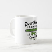 過剰思考 ローディング 99% 完了 面白い引用 コーヒーマグカップ (正面左)