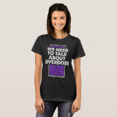 過剰摂取について話す必要がある1 Tシャツ (正面フル)