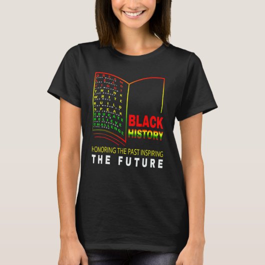 過去のインスパイア未来を讃えるアフリカ黒人久人 Tシャツ (正面)
