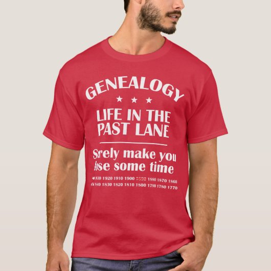 過去の人生 遺伝学+系図 ジョーク Tシャツ (正面)