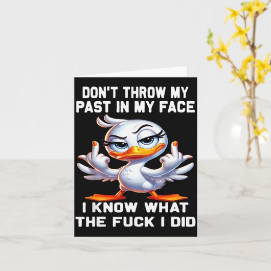 過去を私の顔にぶつけないで 私は何のためにやったのかわかっている カード (黄色い花)