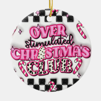 "過度に刺激されたクリスマスクラブピンクオーナメント" セラミックオーナメント