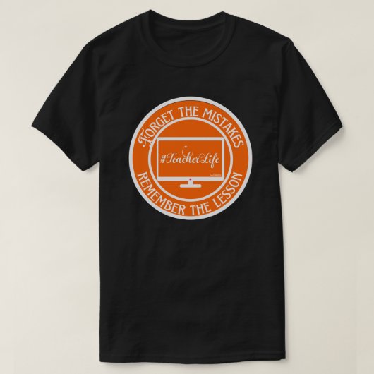 過忘れ誤は教訓を覚えている… Tシャツ (デザイン正面)