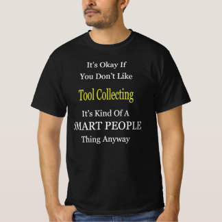 道具を集めもしるのが好きじゃなくて結構だよ Tシャツ