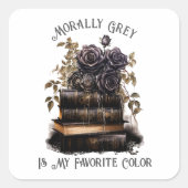 道徳的にグレーお気に入りのは私の色、本の恋人 スクエアシール (正面)